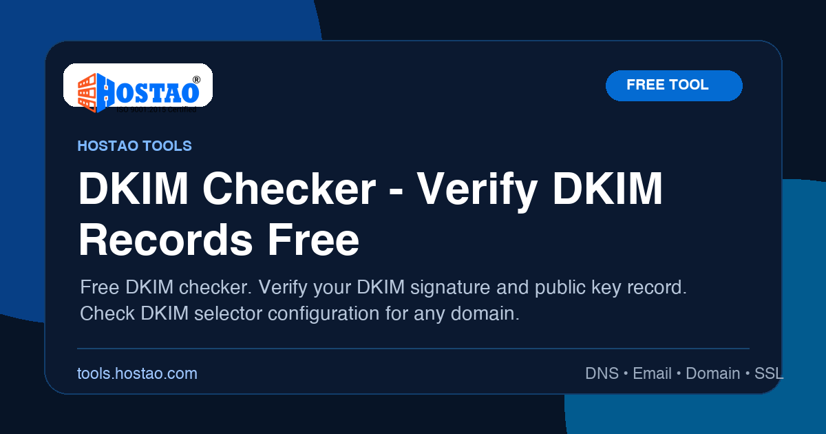 Free DKIM Checker | Hostao Tools